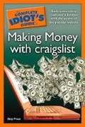 Cover: The Complete Idiot's Guide to Making Money with craigslist - Alpha Books