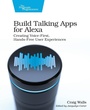 Cover: Build Talking Apps for Alexa - The Pragmatic Programmers