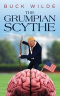 Cover: The Grumpian Scythe - Burn in Heck Press
