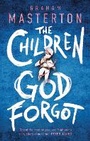 Cover: The Children God Forgot - Head of Zeus