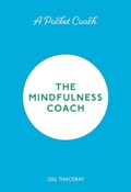 Cover: A Pocket Coach: The Mindfulness Coach - Michael O'Mara Books Ltd