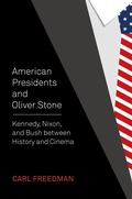 Cover: American Presidents and Oliver Stone - Intellect Books