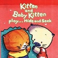 Cover: Kitten and Baby Kitten Play... Hide and Seek - David Bennett