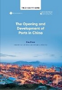 Enlarge image Cover: The Opening Up and Development of Ports in China - Paths Publishing Group