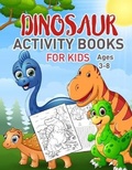 Cover: Dinosaurs Activity Book For Kids - Timeline Publishers
