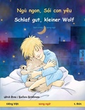 Cover: Ng? ngon, Soi con yeu - Schlaf gut, kleiner Wolf (ti?ng Vi?t - t. D?c) - Sefa Picture Books in two languages