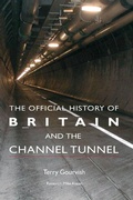 Cover: The Official History of Britain and the Channel Tunnel - Routledge