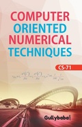 Cover: CS-71 Computer-Oriented Numerical Techniques - Gullybaba Publishing House Pvt. Ltd