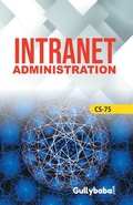 Cover: CS-75 Intranet Administration - Gullybaba Publishing House Pvt. Ltd