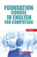 Cover: CS-610 Foundation Course In English For Computing - Gullybaba Publishing House Pvt. Ltd