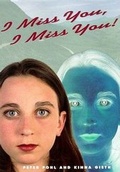 Cover: I Miss You, I Miss You! - R & S Books