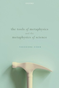 Abbildung von: The Tools of Metaphysics and the Metaphysics of Science - OUP eBook