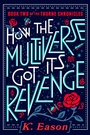 Cover: How the Multiverse Got Its Revenge - Astra Publishing House