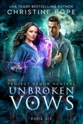Cover: Unbroken Vows (Project Demon Hunters, #6) - Dark Valentine Press