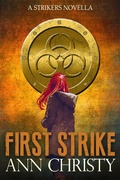 Cover: First Strike (Strikers, #0) - Strikers