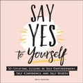 Cover: Say Yes to Yourself - Adams Media Corporation