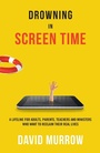 Cover: Drowning in Screen Time - Simon + Schuster LLC