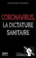 Cover: Coronavirus, la dictature sanitaire - JDH &Eacute;ditions