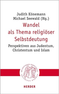 Abbildung von: Wandel als Thema religiöser Selbstdeutung - Verlag Herder