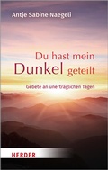 Cover: Du hast mein Dunkel geteilt - Verlag Herder