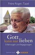 Cover: Gott kann nur lieben - Verlag Herder