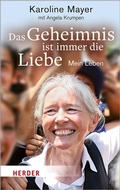 Cover: Das Geheimnis ist immer die Liebe - Verlag Herder
