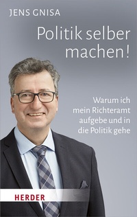 Abbildung von: Politik selber machen! - Verlag Herder