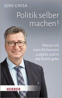 Abbildung von: Politik selber machen! - Verlag Herder