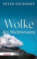 Cover: Wolke des Nichtwissens - Verlag Herder