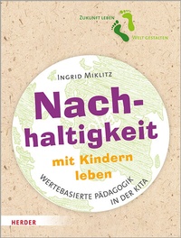 Abbildung von: Nachhaltigkeit mit Kindern leben - Verlag Herder