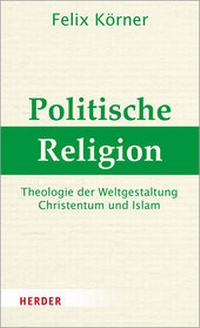 Abbildung von: Politische Religion - Verlag Herder