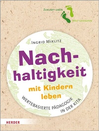 Abbildung von: Nachhaltigkeit mit Kindern leben - Verlag Herder