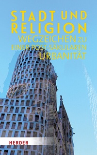 Enlarge image Cover: Stadt und Religion - Verlag Herder