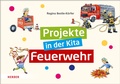 Cover: Projekte in der Kita: Feuerwehr - Verlag Herder