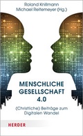 Cover: Menschliche Gesellschaft 4.0 - Verlag Herder