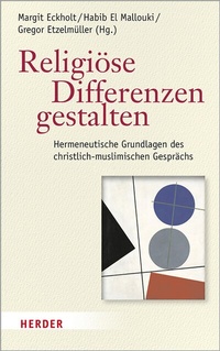 Abbildung von: Religiöse Differenzen gestalten - Verlag Herder