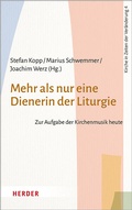 Cover: Mehr als nur eine Dienerin der Liturgie - Verlag Herder