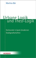 Cover: Urbane Logik und Theo-Logik - Verlag Herder
