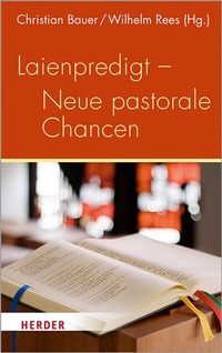 Abbildung von: Laienpredigt - Neue pastorale Chancen - Verlag Herder