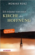Cover: Ich tr&auml;ume von einer Kirche der Hoffnung - Verlag Herder