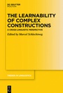 Cover: The Learnability of Complex Constructions - De Gruyter Mouton