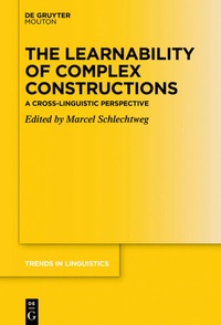 Enlarge image Cover: The Learnability of Complex Constructions - De Gruyter Mouton