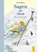 Cover: Sagen aus Tirol - G&G Verlag, Kinder- und Jugendbuch