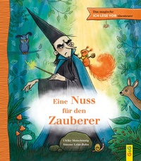 Abbildung von: Das magische ICH LESE VOR-Abenteuer: Eine Nuss für den Zauberer - G&G Verlag, Kinder- und Jugendbuch
