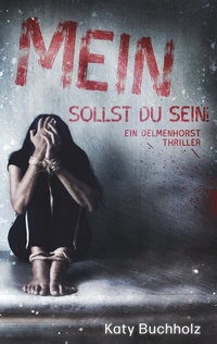 Abbildung von: Mein sollst du sein! - TWENTYSIX CRIME