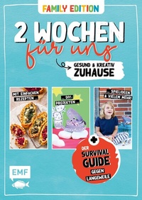 Abbildung von: 2 Wochen für uns - Gesund und kreativ zuhause (Family Edition) - Edition Michael Fischer / EMF Verlag