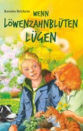 Cover: Wenn L&ouml;wenzahnbl&uuml;ten l&uuml;gen - BoD - Books on Demand