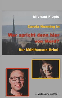 Abbildung von: Carola Henning in "Wer spricht denn hier von Mord?" - BoD - Books on Demand