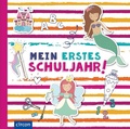 Cover: Mein erstes Schuljahr (M&auml;dchen) - Circon Verlag GmbH