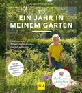 Cover: Ein Jahr in meinem Garten - Gr&auml;fe und Unzer